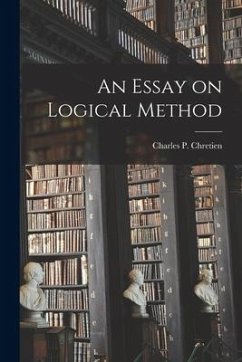 An Essay on Logical Method [microform]