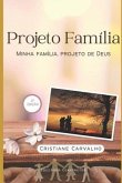 Projeto Família: Minha Família, projeto de Deus