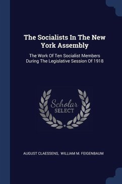 The Socialists In The New York Assembly - Claessens, August