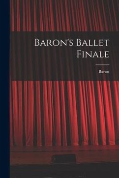 Baron's Ballet Finale