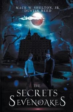 The Secrets of Sevenoakes - Shelton, Mack; Reed, Dustin