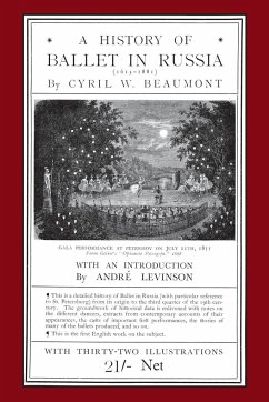 A History of Ballet in Russia (1613 - 1881) - Beaumont, Cyril W.