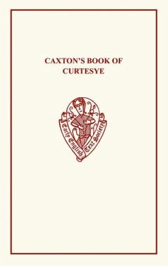 Caxton's Book of Curtesye - Caxton, William
