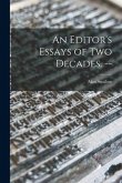 An Editor's Essays of Two Decades. --