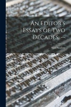 An Editor's Essays of Two Decades. -- - Swallow, Alan
