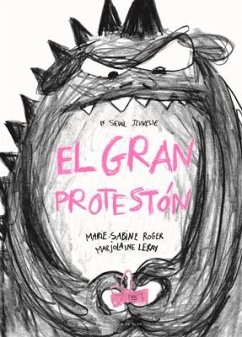 El Gran Protestón / The Big Complainer - Roger, Marie-Sabine