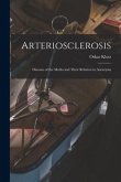 Arteriosclerosis; Diseases of the Media and Their Relation to Aneurysm