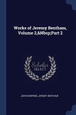 Works of Jeremy Bentham, Volume 2, Part 2
