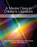 A Master Class in Children's Literature: Trends and Issues in an Evolving Field
