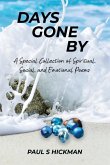 Days Gone By: A Special Collection of Spiritual, Social, and Emotional Poems