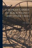 European Canker of Black Walnut and Other Trees; 261