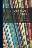 John and Juan in the Jungle;