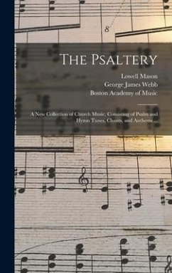 The Psaltery - Mason, Lowell; Webb, George James