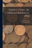 John J. Ford, Jr. Correspondence, 1952