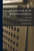 Notes for New Mountaineers: a Student Handbook.; 1958/1959
