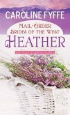 Mail-Order Brides of the West: Heather: A McCutcheon Family Novel