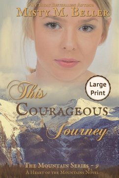 This Courageous Journey - Beller, Misty M.