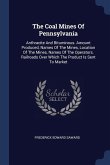 The Coal Mines Of Pennsylvania
