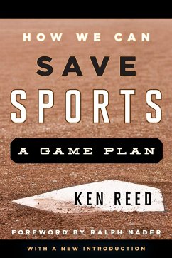 How We Can Save Sports - Reed, Ken