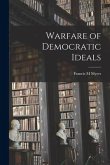 Warfare of Democratic Ideals