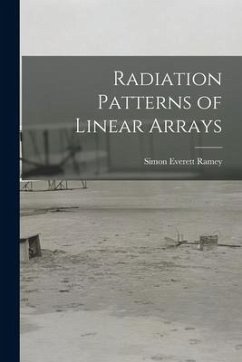 Radiation Patterns of Linear Arrays - Ramey, Simon Everett