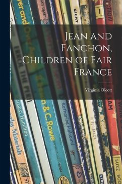 Jean and Fanchon, Children of Fair France - Olcott, Virginia