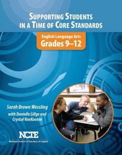 Supporting Students in a Time of Core Standards - Wessling, Sarah Brown