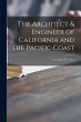 The Architect & Engineer of California... - Bild 1