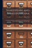 Shakespeare and Shakespeareana; a Catalogue Issued in Commemoration of the Tercentenary of the First Folio Shakespeare, A.D. 1623-1923