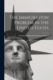 The Immigration Problem in the United States