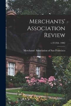 Merchants' Association Review; v.10 (Feb. 1906)