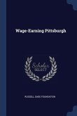 Wage-Earning Pittsburgh