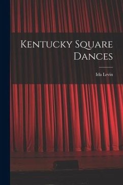 Kentucky Square Dances - Levin, Ida