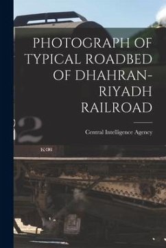 Photograph of Typical Roadbed of Dhahran-Riyadh Railroad