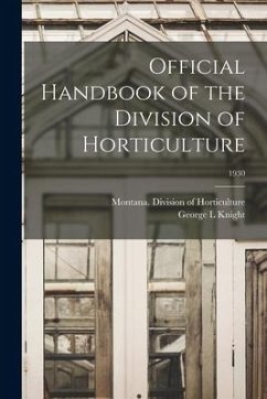 Official Handbook of the Division of Horticulture; 1930 - Knight, George L.