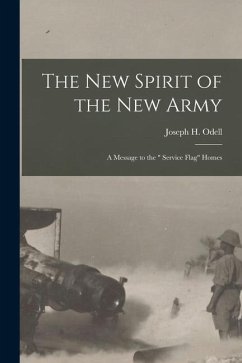 The New Spirit of the New Army [microform]: a Message to the 