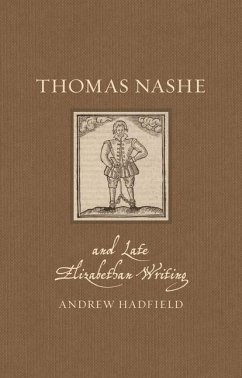 Thomas Nashe and Late Elizabethan Writing - Hadfield, Andrew