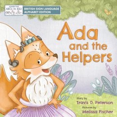 Ada and the Helpers: British Sign Language Alphabet Edition - Peterson, Travis D.