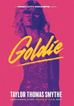 Goldie: A Magic City Wonders Novel - Smythe, Taylor Thomas