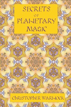 Secrets of Planetary Magic 3rd Edition - Warnock, Christopher