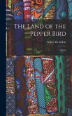 The Land of the Pepper Bird