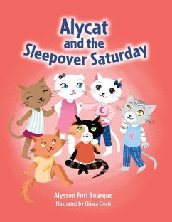 Alycat and the Sleepover Saturday - Bourque, Alysson Foti