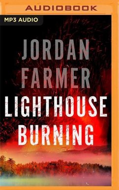 Lighthouse Burning - Farmer, Jordan