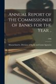 Annual Report of the Commissioner of Banks for the Year ..; 1936