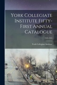 York Collegiate Institute Fifty-first Annual Catalogue; 1923-1924