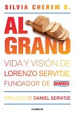Al Grano / From the Grain