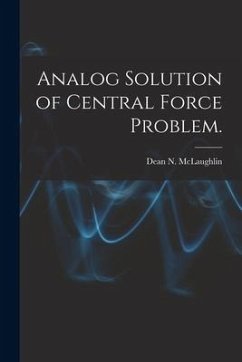 Analog Solution of Central Force Problem. - McLaughlin, Dean N.