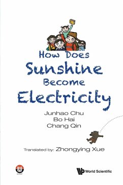 How Does Sunshine Become Electricity - Junhao Chu, Bo Hai Chang Qin