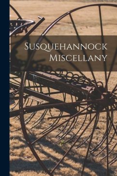 Susquehannock Miscellany - Anonymous