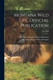 Montana Wild Life. Official Publication; 1931 FEB
